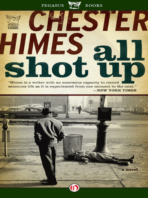 Title details for All Shot Up by Chester Himes - Wait list